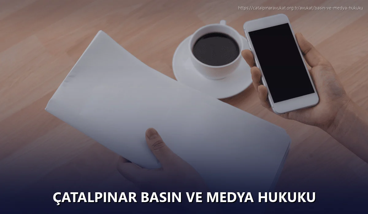 Çatalpinar Basın ve Medya Hukuku
