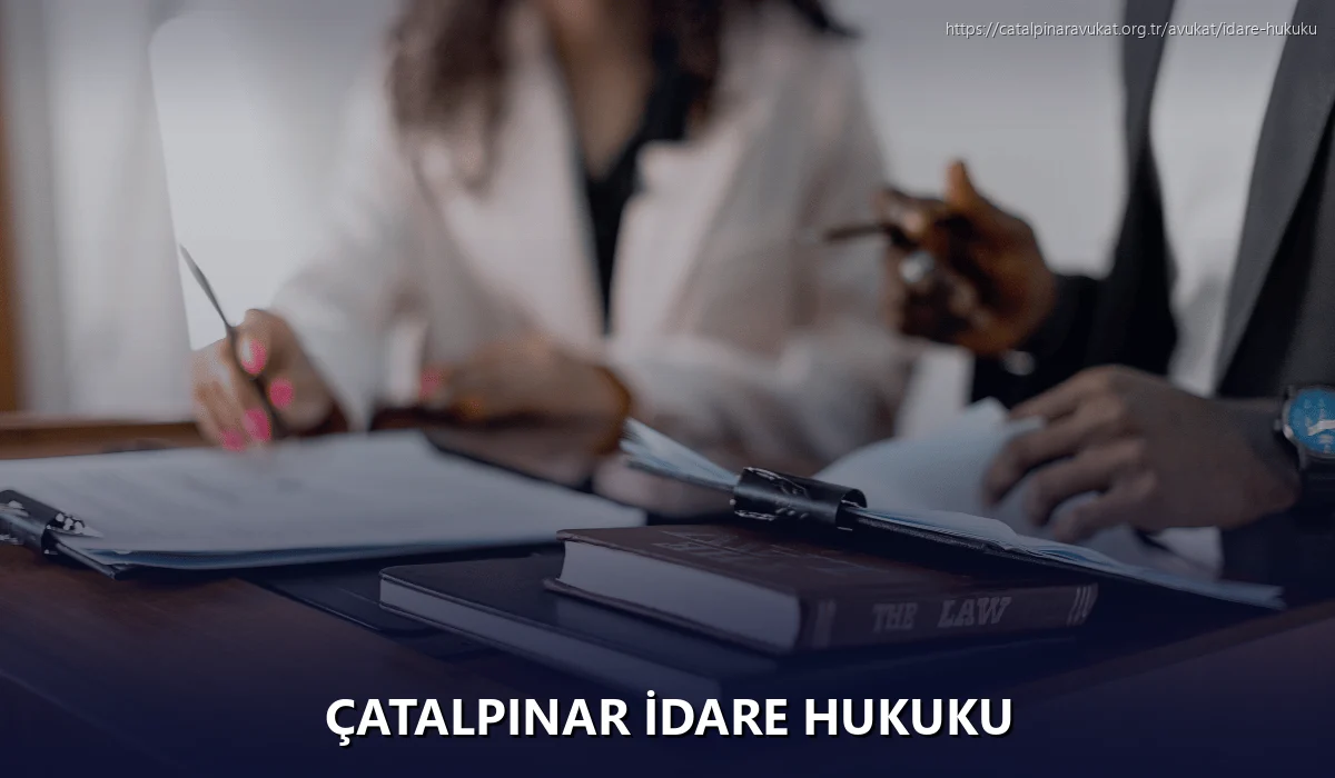 Çatalpinar İdare Hukuku