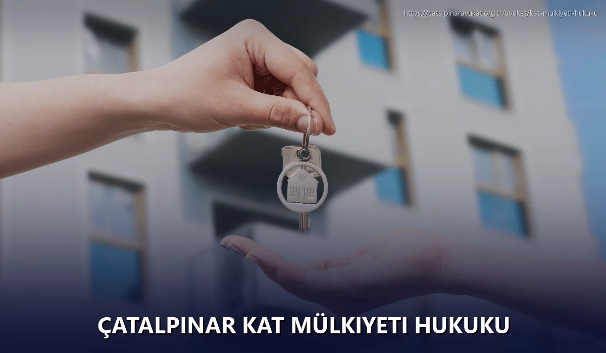Çatalpinar Kat Mülkiyeti Hukuku