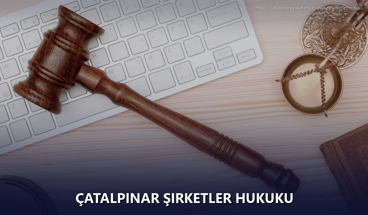 Çatalpinar Şirketler Hukuku