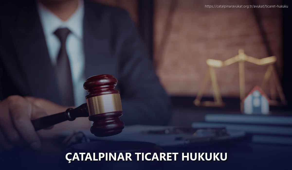 Çatalpinar Ticaret Hukuku